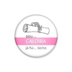 crachá "sou... CALOIRA"