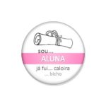 crachá "sou... ALUNA"