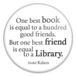 espelho de bolso "One best book is equal to a hundred good friends. But one best friend is equal to a Library."