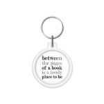 porta-chaves "between the pages of a book is a lovely place to be"